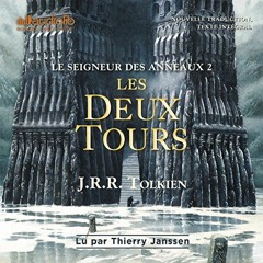Livre Audio Gratuit 🎧 : Les Deux Tours (Le Seigneur Des Anneaux 2) De J.R.R. Tolkien