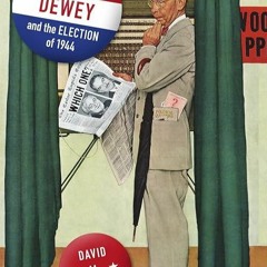 Free read✔ FDR, Dewey, and the Election of 1944