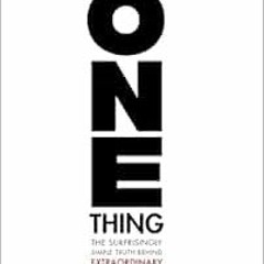 [READ] KINDLE 📃 The ONE Thing: The Surprisingly Simple Truth About Extraordinary Res