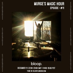 Murge's Magic Hour - 11.12.21