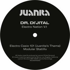 Dr. Di'Jital - Electro Casio 101 (Juanita's Theme)