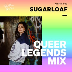 Another Rhythm Mix 002 - Queer Legends Mix - Sugarloaf