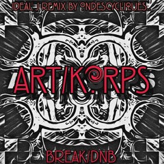 ART]KORPS [IDEAL J Breakbeat remix]