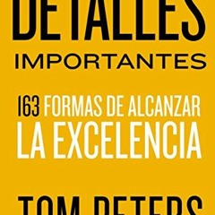 GET EBOOK 📨 Detalles importantes: 163 formas de alcanzar la excelencia (Spanish Edit