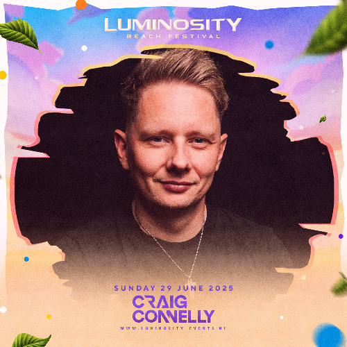 Craig Connelly - Luminosity Beach Festival 2025