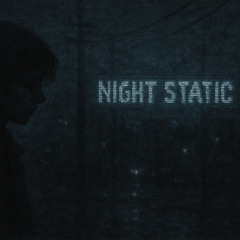 Night static (heylog x logan mix)