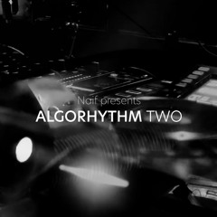 Naif Presents Algorhythm Two