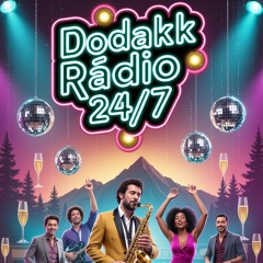 🎵 Champagne Montana.wav Dodakk Rádio 24/7.