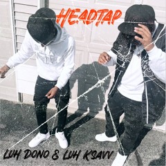 Luh Dono & Luh Ksavv - Headtap