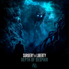 Surgery & Liberty - Depth of Despair