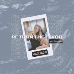 Return The Favor (feat. Jaime Deraz)