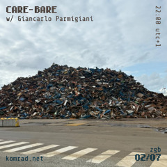 ČARE-BARE 001 w/ Giancarlo Parmigiani