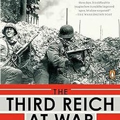 #% The Third Reich at War: 1939-1945 (The Third Reich Trilogy Book 3) BY: Richard J. Evans (Aut