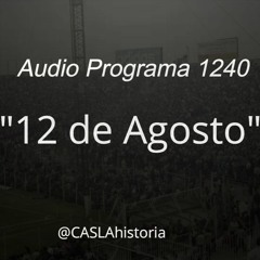 Programa 1240. "12 de Agosto"