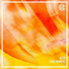 NICHE - Table Manners EP (Out 31/03/20)