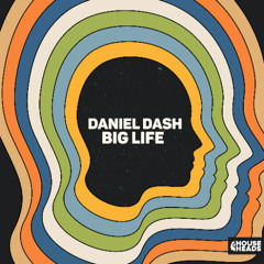 Daniel Dash - Big Life