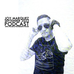 Joy Marquez September 2022 Podcast