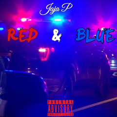 Jaja P - Red & Blue (Official Audio)
