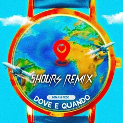 Benji & Fede - Dove e Quando (5HOURS Afro Re-Mode)