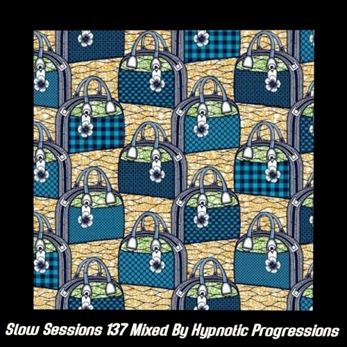 Slow Sessions 137 Mixed By Hypnotic Progressions (ARG)