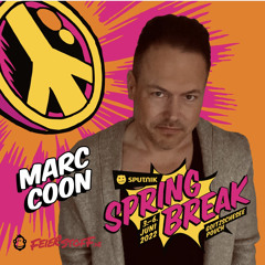 Marc Coon @ Sputnik Spring Break 2022