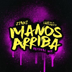 MANOS ARRIBA [Club Mix´] feat. Luis De La Fuente