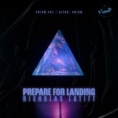 [PRISM002] Nicholas Latiff - Prepare for Landing