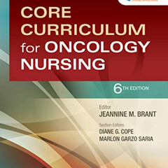 [GET] PDF 💓 Core Curriculum for Oncology Nursing E-Book by  ONS,Jeannine M. Brant,Fr