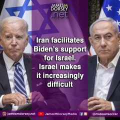 Iran Facilitates Biden’s Support For Israel