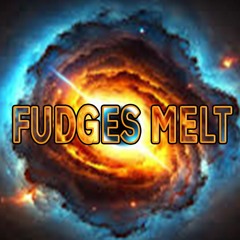 Fudges Melt Mstr