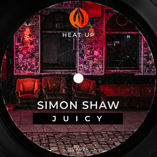 Simon Shaw - Juicy [ Heat Up Premiere]