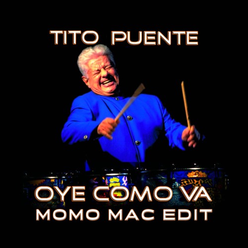 Tito Puente - Oye Como Va (Momo Mac Edit)