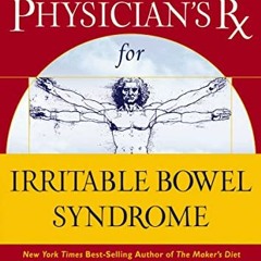 Read [EPUB KINDLE PDF EBOOK] The Great Physician's Rx for Irritable Bowel Syndrome (Rubin Series) by