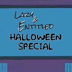 LAZYANDENTITLEDHALLOWEENSPECIAL1