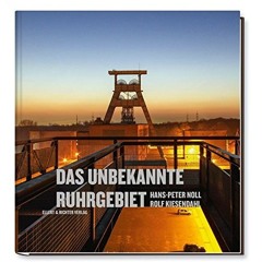 Das unbekannte Ruhrgebiet (Eine Bildreise) Ebook