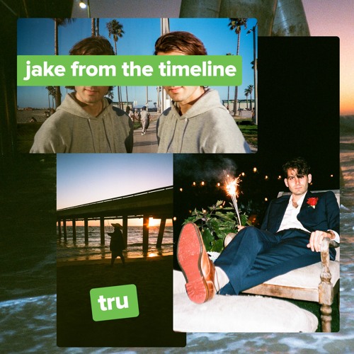 jake from the timeline - tru