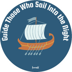 Guide Those Who Sail Into The Night