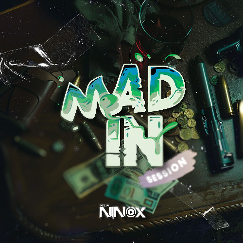 Dj Ninox - Mad In Session #Hustler 3
