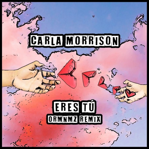 Stream Carla Morrison - Eres Tú (Ormnmz Remix) by Ormnmz | Listen online  for free on SoundCloud
