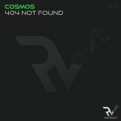 Cosmos - 404 Not Found (Original Mix)