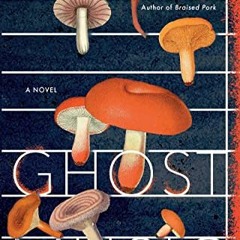 Get [EPUB KINDLE PDF EBOOK] Ghost Music by  An Yu 📔