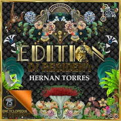DJ RESIDENT: HERNAN TORRES-EDITION 75-ENCYCLOPEDIA Radioshow hosted by Leo Baroso & Aglaia Rave 2024