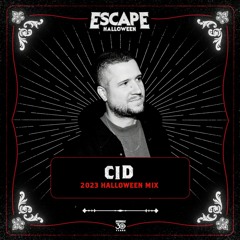 Escape Halloween 2023 Official Mixtape Series: CID