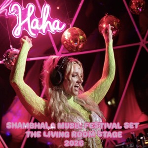 HA HA at the Living Room Stage - Shambhala Music Festival 2026