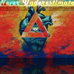 Never Underestime - Alejandro Monsalve Dj