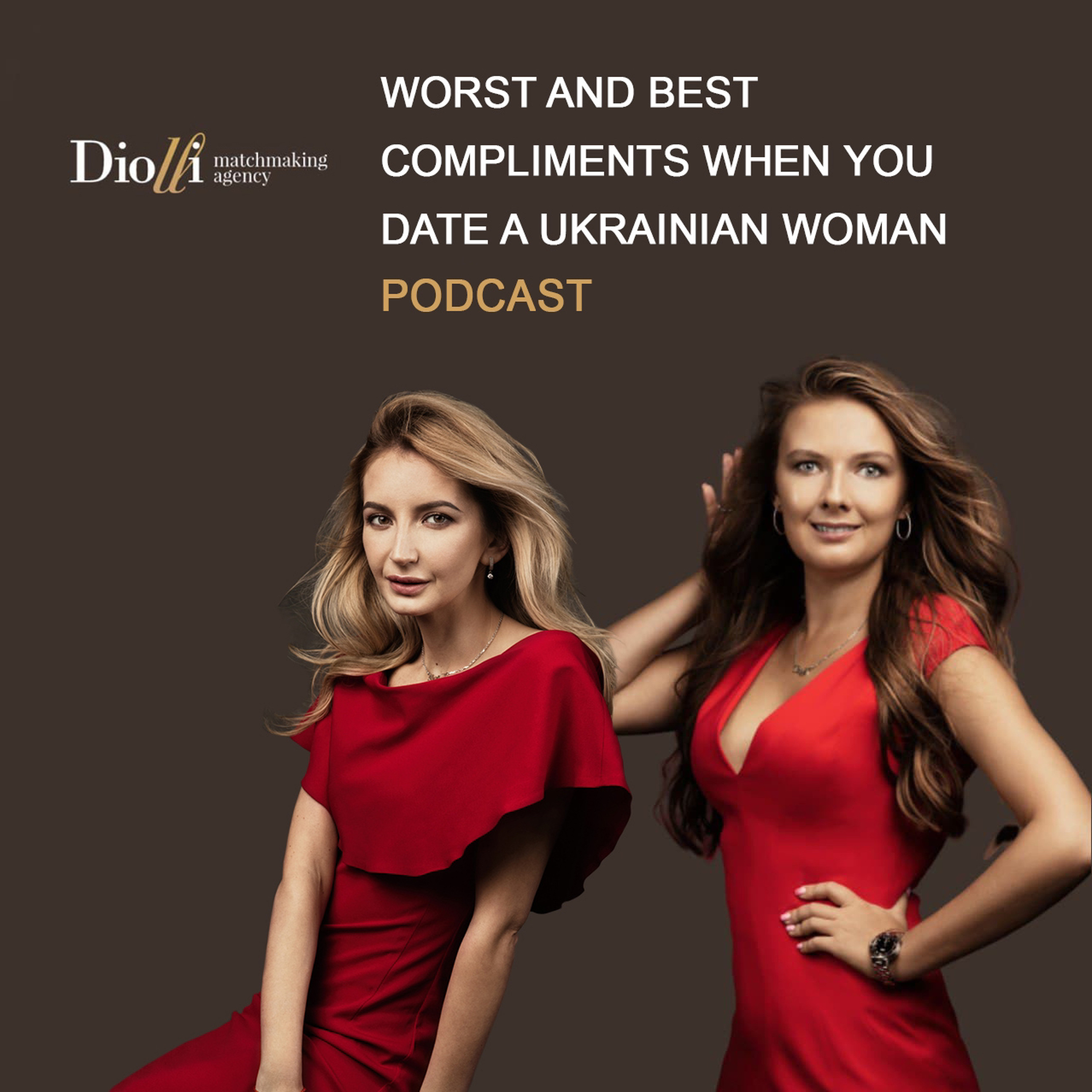 Worst and best compliments to use when you date a Ukrainian woman. episode artwork