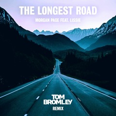 The Longest Road (Tom Bromley Remix)