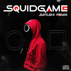 SQUID GAME - Pink Soldiers (SATOSHI Remix)
