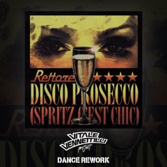 Donatella Rettore - Disco Prosecco (Spritz c’est chic) (Matteo Vitale , Stefano Vennettilli Dance Rework) *[FULL VERSION DOWNLOAD]*