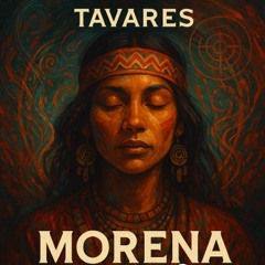 MORENA - Tavares / Povo indígena Brasileiro desconhecido